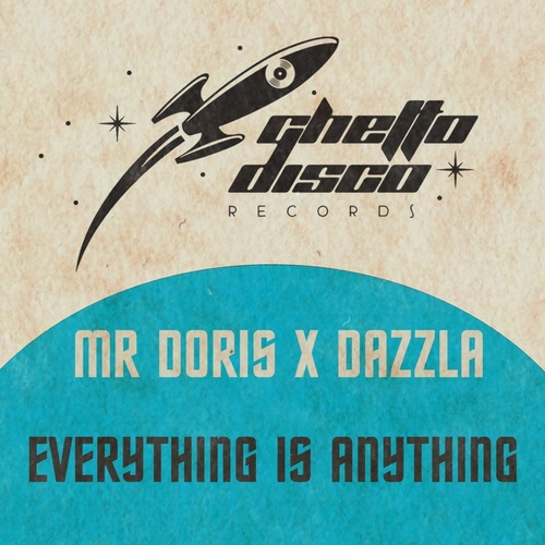 DaZZla, Mr Doris - Everything Is Anything [GDR010]